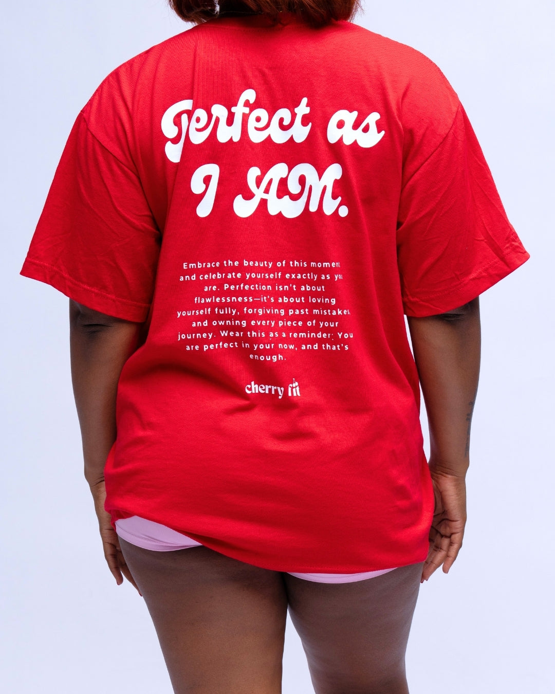 Perfect as I am T-shirt