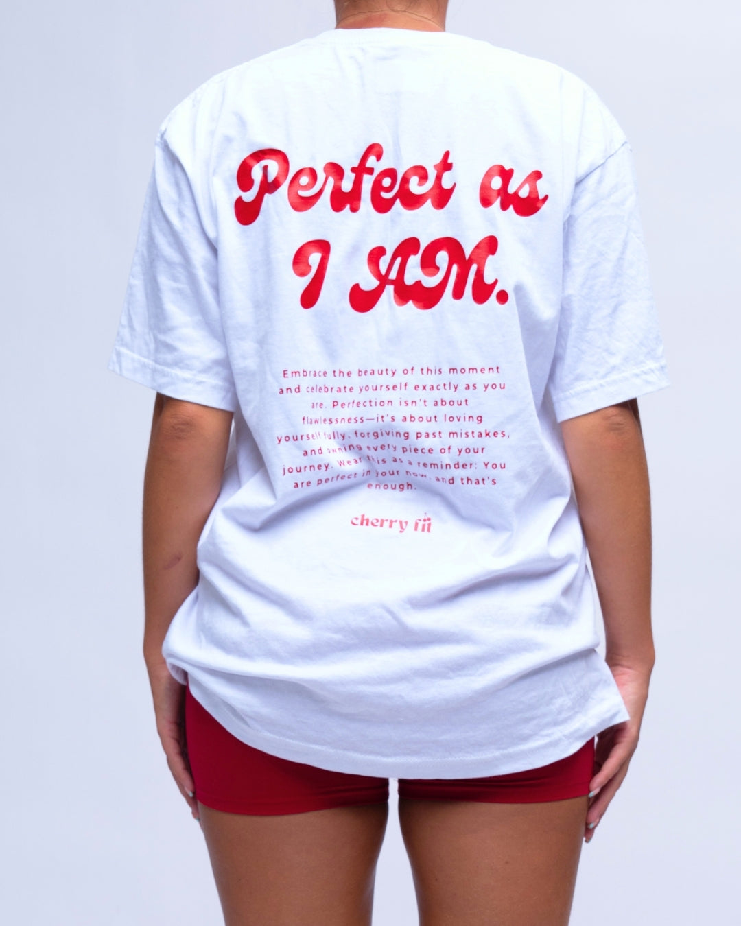 Perfect as I am T-shirt